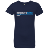 T-Shirts Midnight Navy / YXS Only Commit To Master Girls Premium T-Shirt