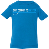 T-Shirts Cobalt / 6 Months Only Commit To Master Infant Premium T-Shirt