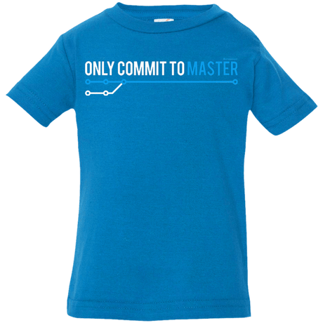 T-Shirts Cobalt / 6 Months Only Commit To Master Infant Premium T-Shirt