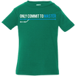 T-Shirts Kelly / 6 Months Only Commit To Master Infant Premium T-Shirt