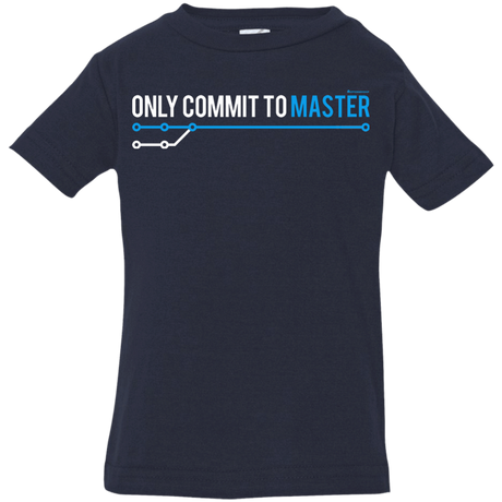 T-Shirts Navy / 6 Months Only Commit To Master Infant Premium T-Shirt