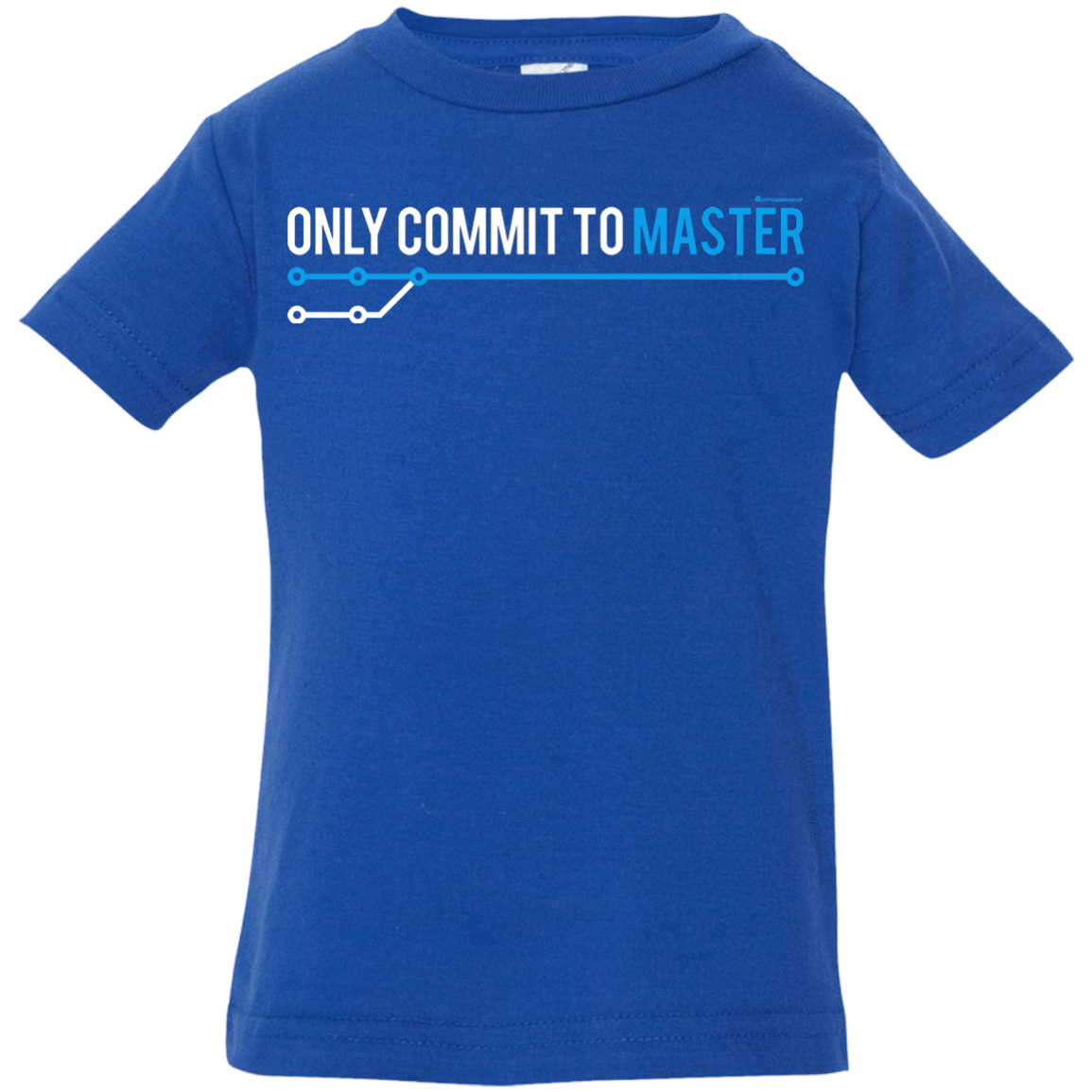 T-Shirts Royal / 6 Months Only Commit To Master Infant Premium T-Shirt