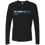 T-Shirts Black / Small Only Commit To Master Men's Premium Long Sleeve