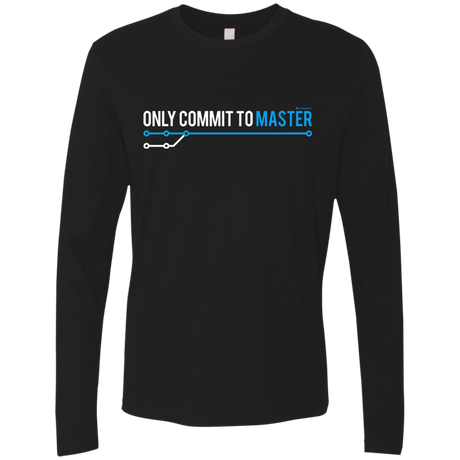 T-Shirts Black / Small Only Commit To Master Men's Premium Long Sleeve