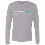 T-Shirts Heather Grey / Small Only Commit To Master Men's Premium Long Sleeve