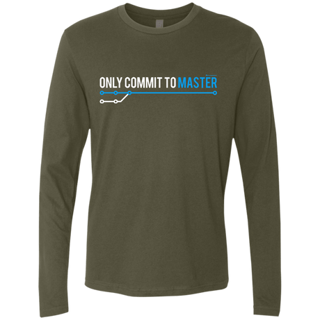 T-Shirts Military Green / Small Only Commit To Master Men's Premium Long Sleeve
