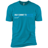 T-Shirts Turquoise / X-Small Only Commit To Master Men's Premium T-Shirt