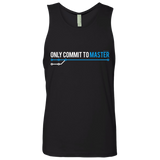 T-Shirts Black / Small Only Commit To Master Men's Premium Tank Top