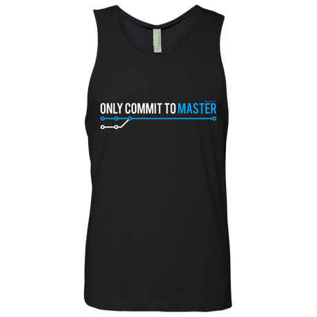 T-Shirts Black / Small Only Commit To Master Men's Premium Tank Top