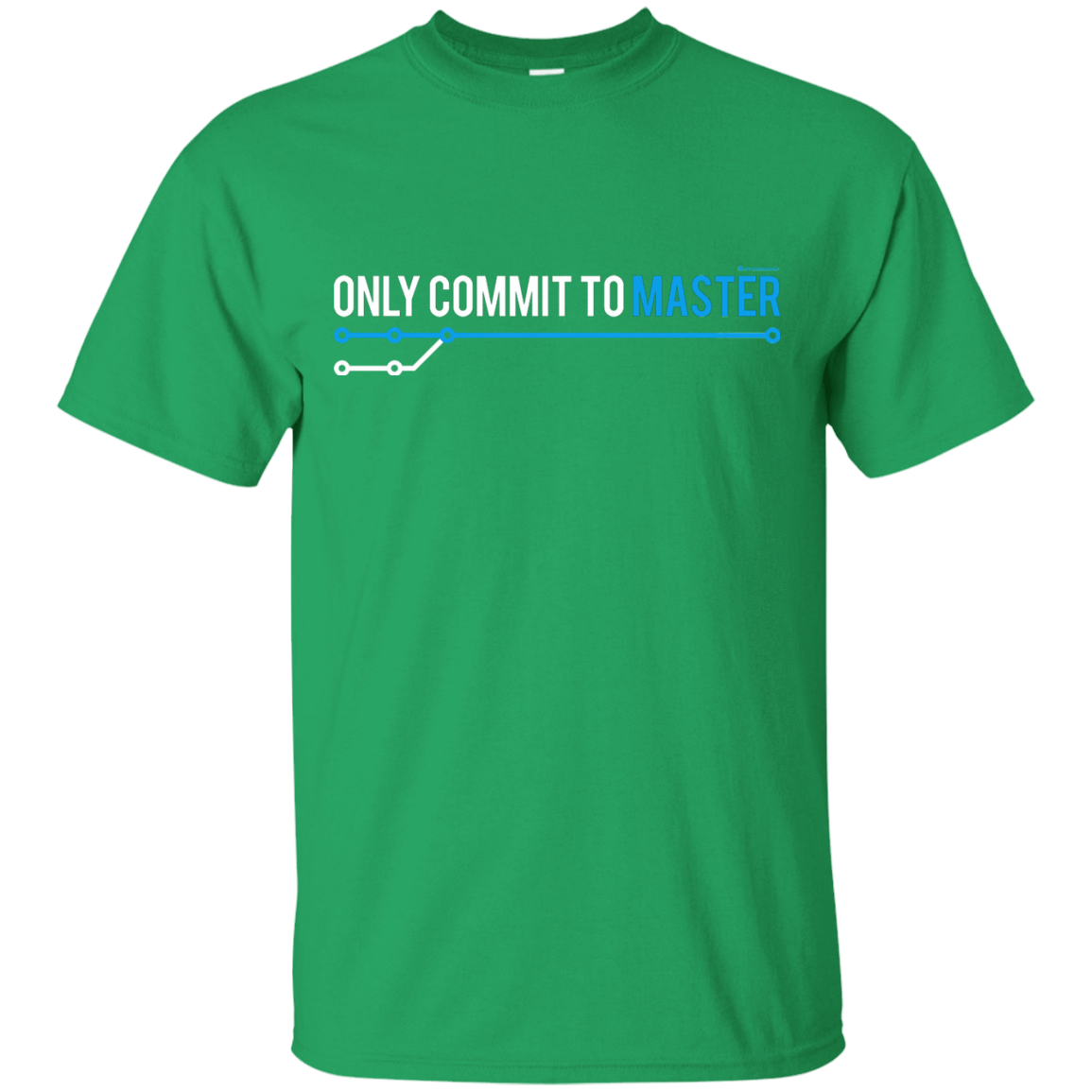 T-Shirts Irish Green / Small Only Commit To Master T-Shirt