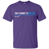 T-Shirts Purple / Small Only Commit To Master T-Shirt