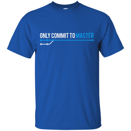 T-Shirts Royal / Small Only Commit To Master T-Shirt