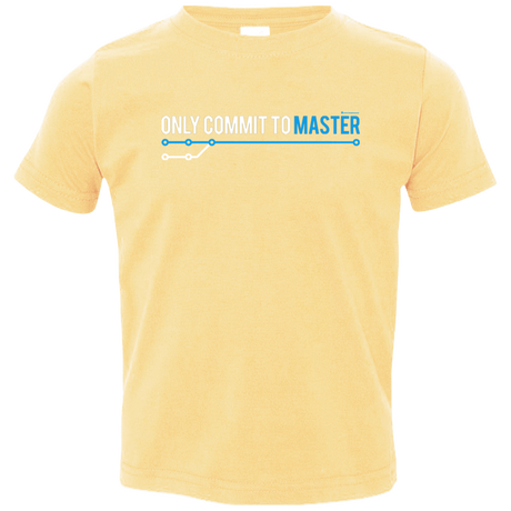 T-Shirts Butter / 2T Only Commit To Master Toddler Premium T-Shirt