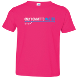 T-Shirts Hot Pink / 2T Only Commit To Master Toddler Premium T-Shirt