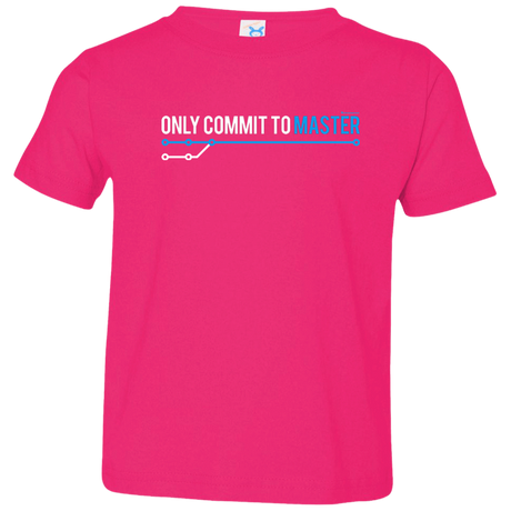 T-Shirts Hot Pink / 2T Only Commit To Master Toddler Premium T-Shirt