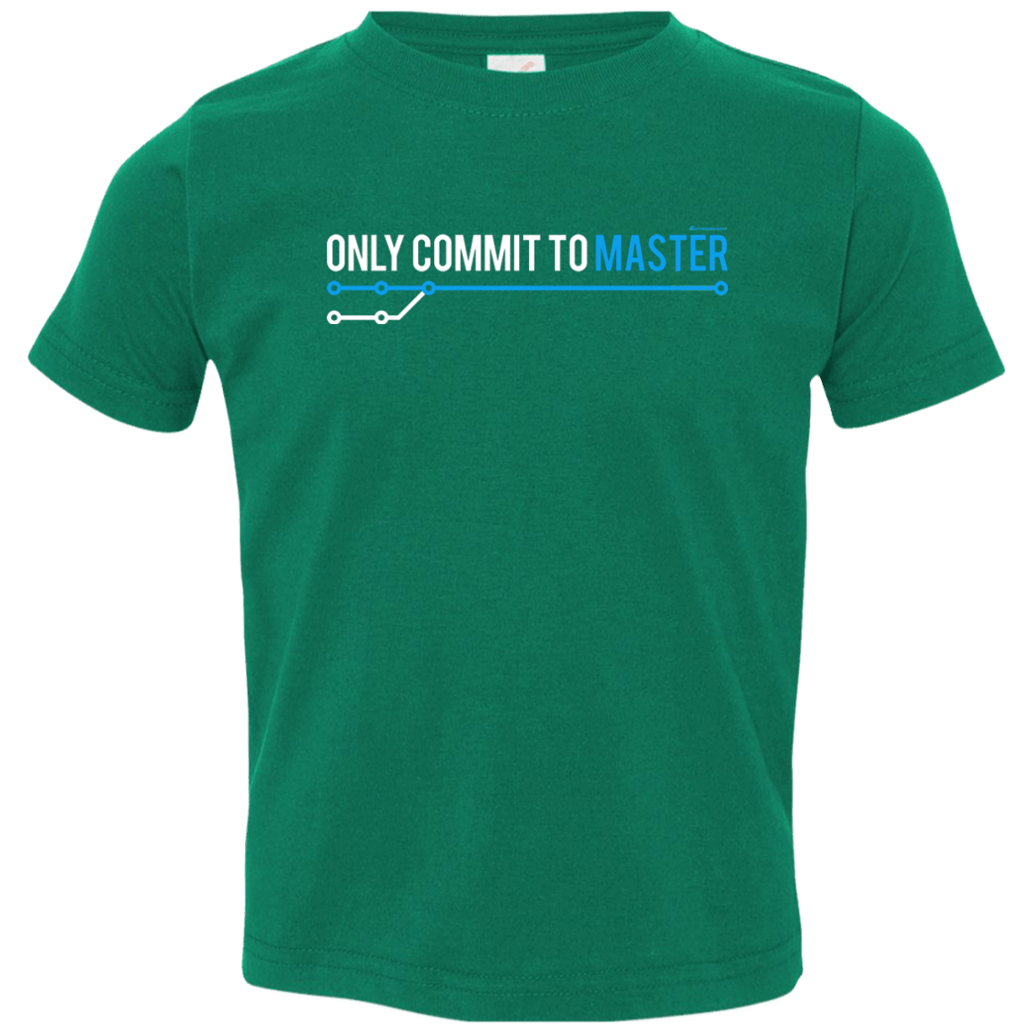 T-Shirts Kelly / 2T Only Commit To Master Toddler Premium T-Shirt