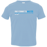 T-Shirts Light Blue / 2T Only Commit To Master Toddler Premium T-Shirt