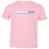 T-Shirts Pink / 2T Only Commit To Master Toddler Premium T-Shirt