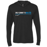 T-Shirts Vintage Black / X-Small Only Commit To Master Triblend Long Sleeve Hoodie Tee