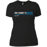 T-Shirts Black / X-Small Only Commit To Master Women's Premium T-Shirt