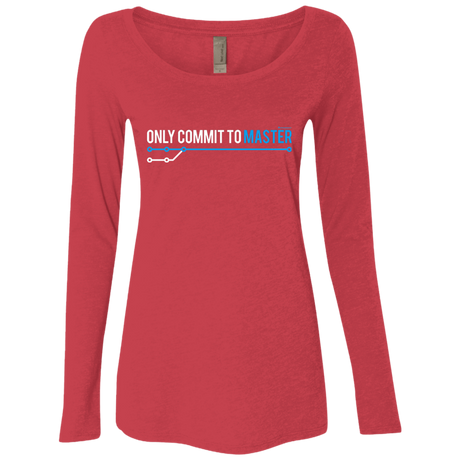 T-Shirts Vintage Red / Small Only Commit To Master Women's Triblend Long Sleeve Shirt