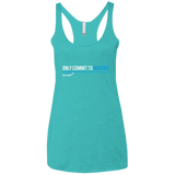 T-Shirts Tahiti Blue / X-Small Only Commit To Master Women's Triblend Racerback Tank
