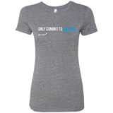 T-Shirts Premium Heather / Small Only Commit To Master Women's Triblend T-Shirt