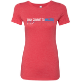 T-Shirts Vintage Red / Small Only Commit To Master Women's Triblend T-Shirt
