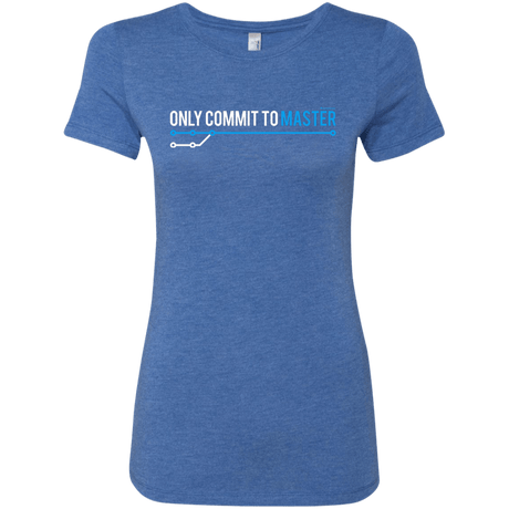 T-Shirts Vintage Royal / Small Only Commit To Master Women's Triblend T-Shirt