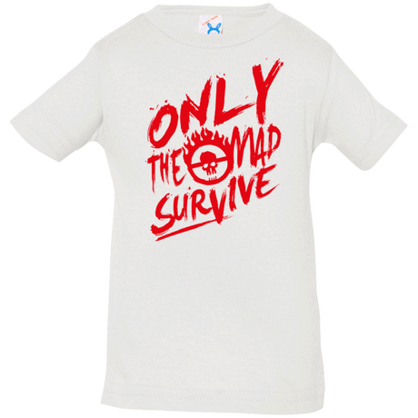 T-Shirts White / 6 Months Only The Mad Red Infant PremiumT-Shirt