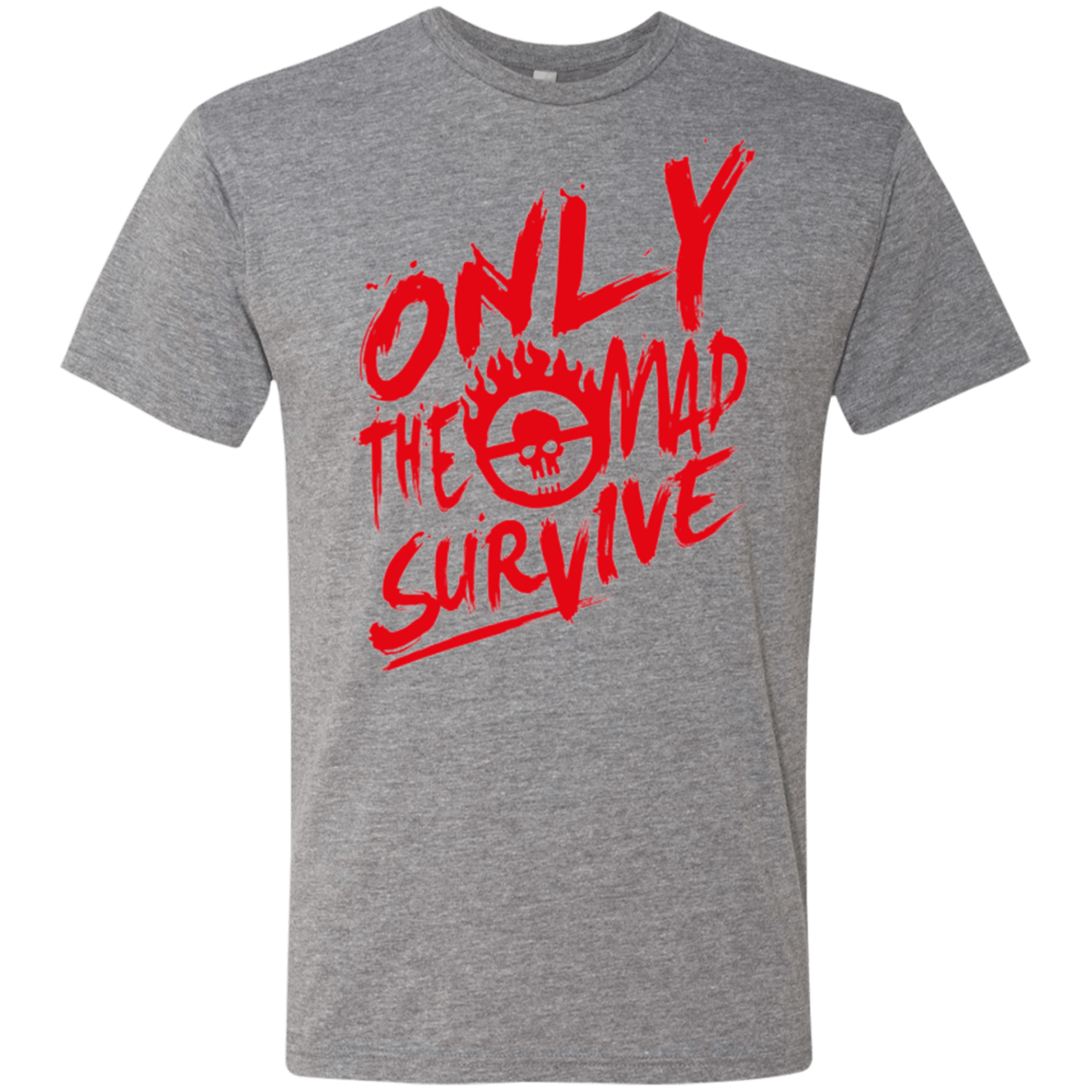 T-Shirts Premium Heather / Small Only The Mad Red Men's Triblend T-Shirt