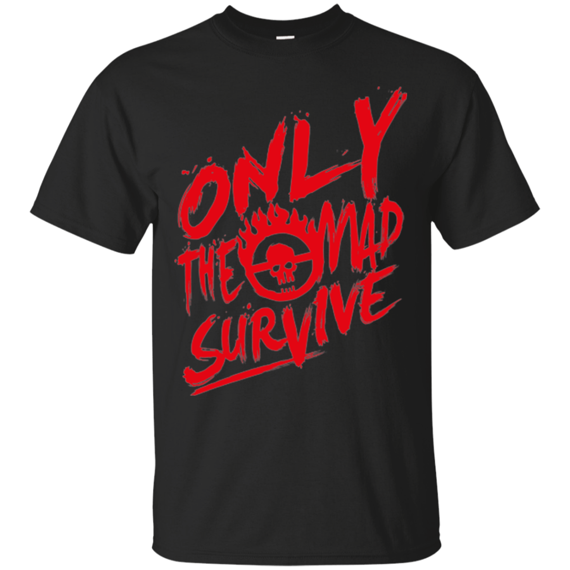 T-Shirts Black / Small Only The Mad Red T-Shirt