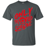 T-Shirts Dark Heather / Small Only The Mad Red T-Shirt