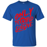 T-Shirts Royal / Small Only The Mad Red T-Shirt