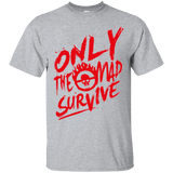 T-Shirts Sport Grey / Small Only The Mad Red T-Shirt