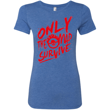 T-Shirts Vintage Royal / Small Only The Mad Red Women's Triblend T-Shirt