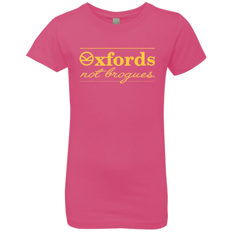 T-Shirts Hot Pink / YXS Oxfords Not Brogues Girls Premium T-Shirt