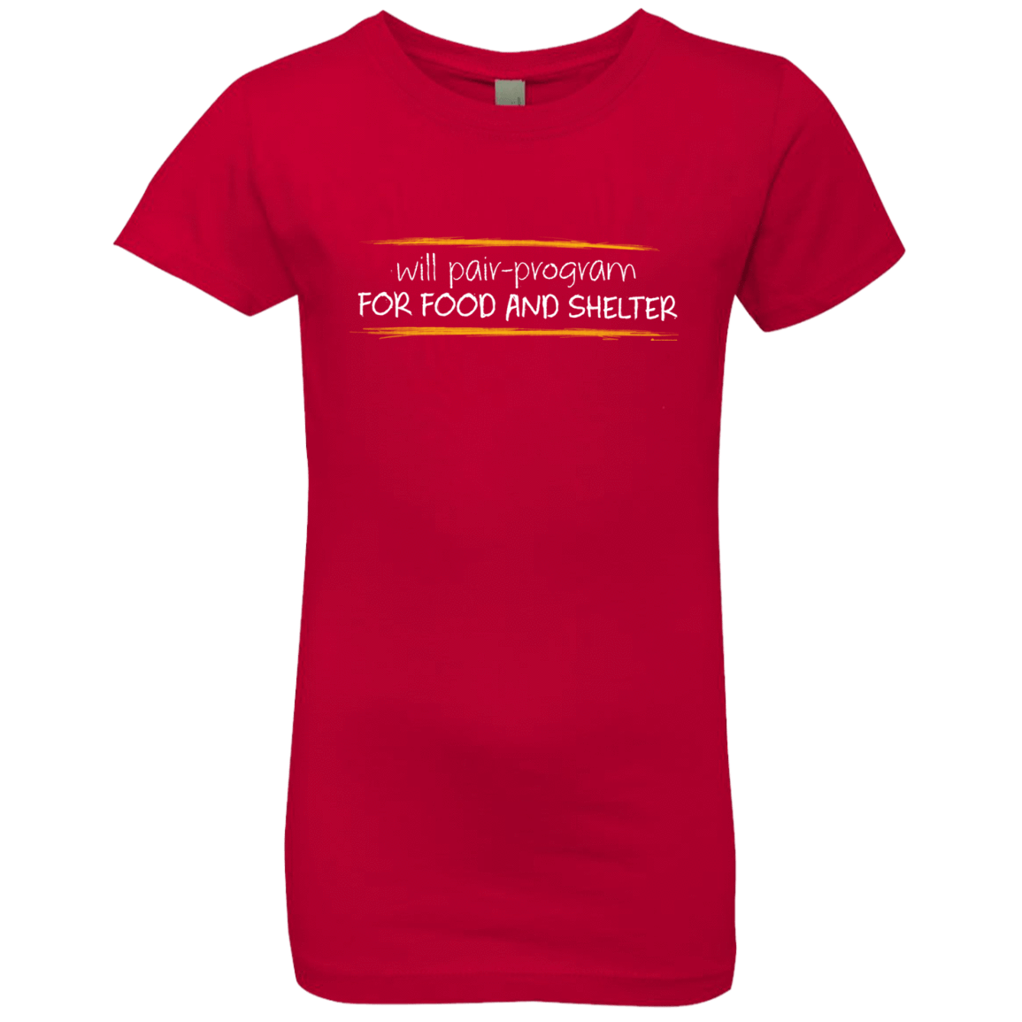 T-Shirts Red / YXS Pair Programming For Food And Shelter Girls Premium T-Shirt