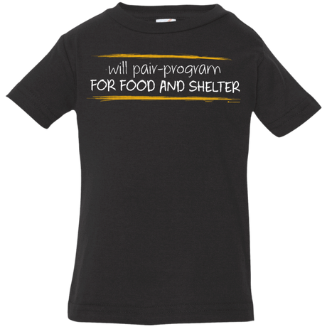 T-Shirts Black / 6 Months Pair Programming For Food And Shelter Infant Premium T-Shirt