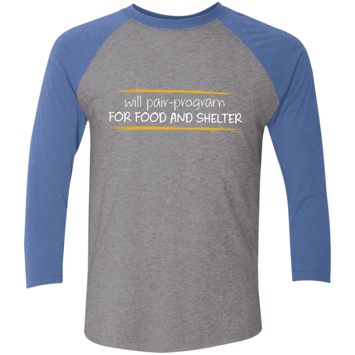 T-Shirts Premium Heather/Vintage Royal / X-Small Pair Programming For Food And Shelter Men's Triblend 3/4 Sleeve