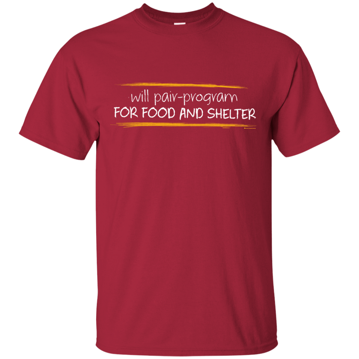 T-Shirts Cardinal / Small Pair Programming For Food And Shelter T-Shirt