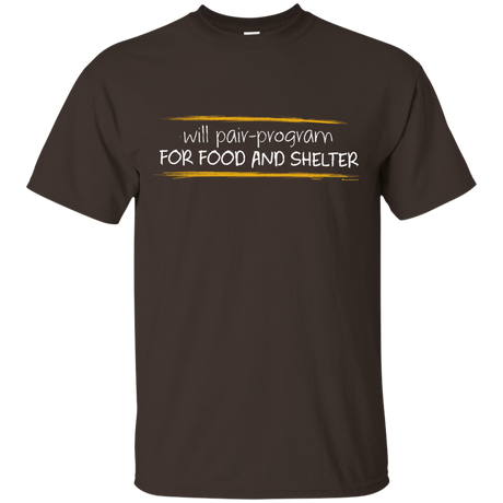 T-Shirts Dark Chocolate / Small Pair Programming For Food And Shelter T-Shirt
