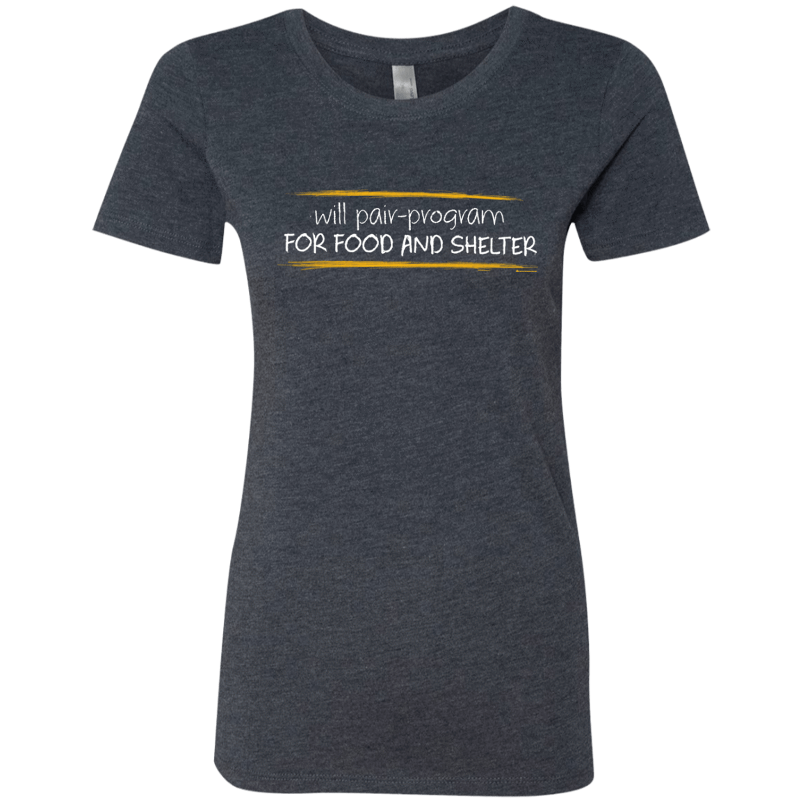 T-Shirts Vintage Navy / Small Pair Programming For Food And Shelter Women's Triblend T-Shirt