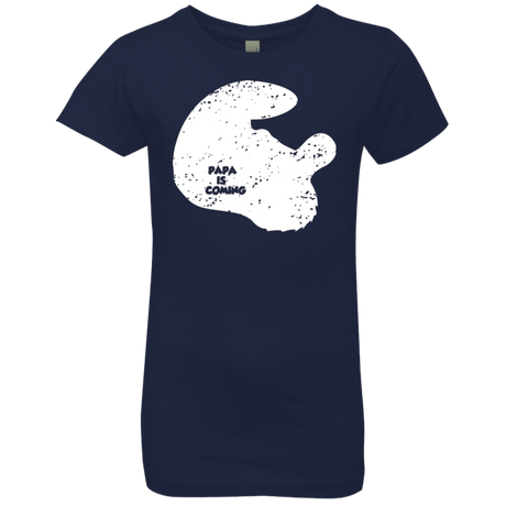 T-Shirts Midnight Navy / YXS Papa Is Coming Girls Premium T-Shirt