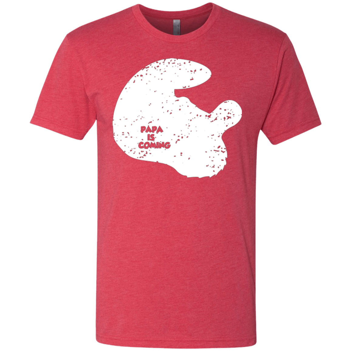 T-Shirts Vintage Red / Small Papa Is Coming Men's Triblend T-Shirt