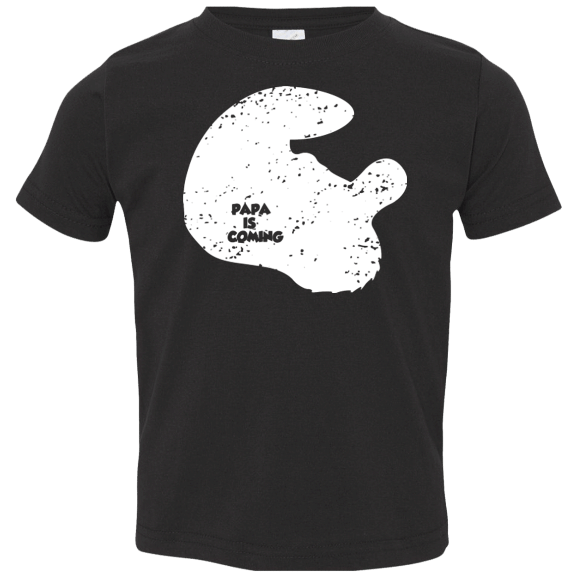 T-Shirts Black / 2T Papa Is Coming Toddler Premium T-Shirt