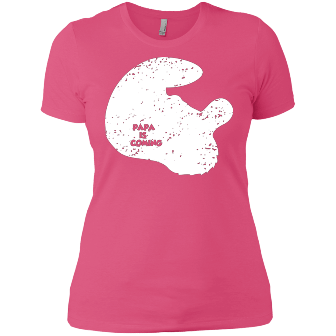 T-Shirts Hot Pink / X-Small Papa Is Coming Women's Premium T-Shirt