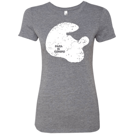 T-Shirts Premium Heather / Small Papa Is Coming Women's Triblend T-Shirt