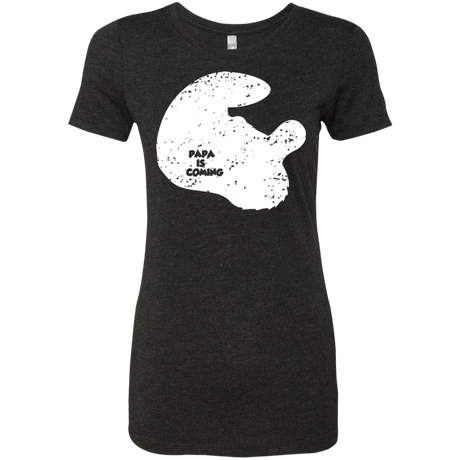 T-Shirts Vintage Black / Small Papa Is Coming Women's Triblend T-Shirt