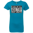 T-Shirts Turquoise / YXS Parental Adultery Girls Premium T-Shirt